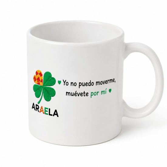 Taza, "Yo no puedo moverme, muévete por mí", Araela